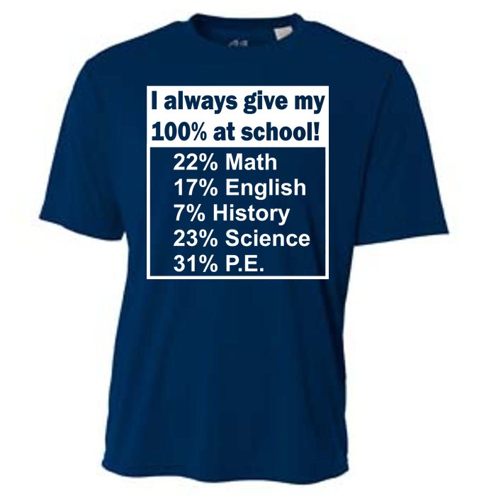 I Always Give My 100 Percent At School Cooling Performance Crew T-Shirt