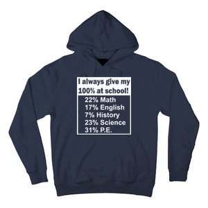 I Always Give My 100 Percent At School Hoodie