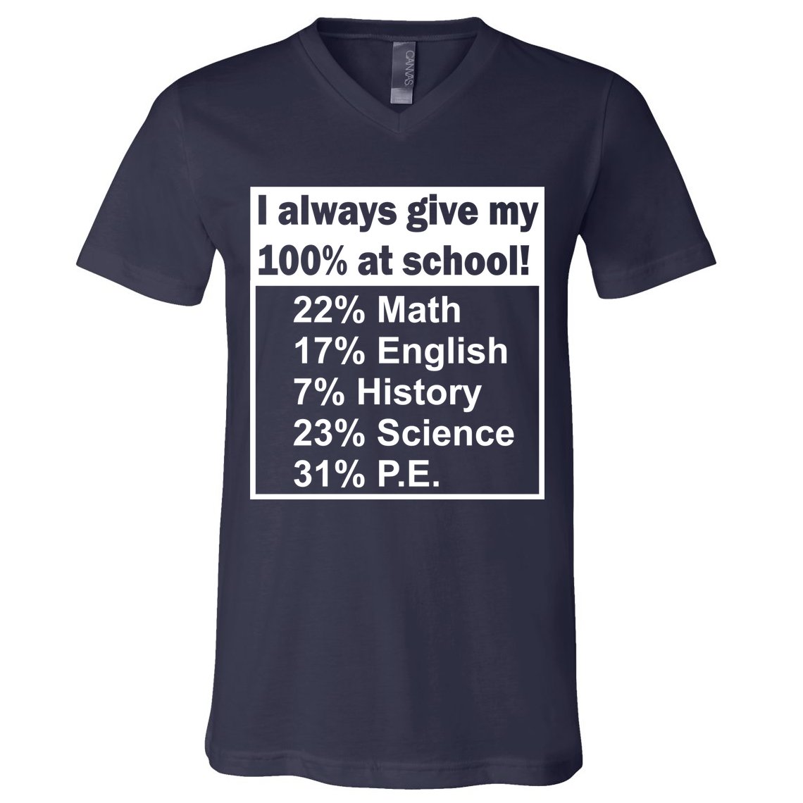 I Always Give My 100 Percent At School V-Neck T-Shirt