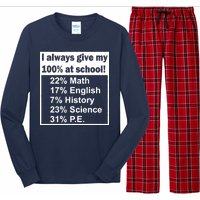 I Always Give My 100 Percent At School Long Sleeve Pajama Set