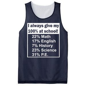 I Always Give My 100 Percent At School Mesh Reversible Basketball Jersey Tank