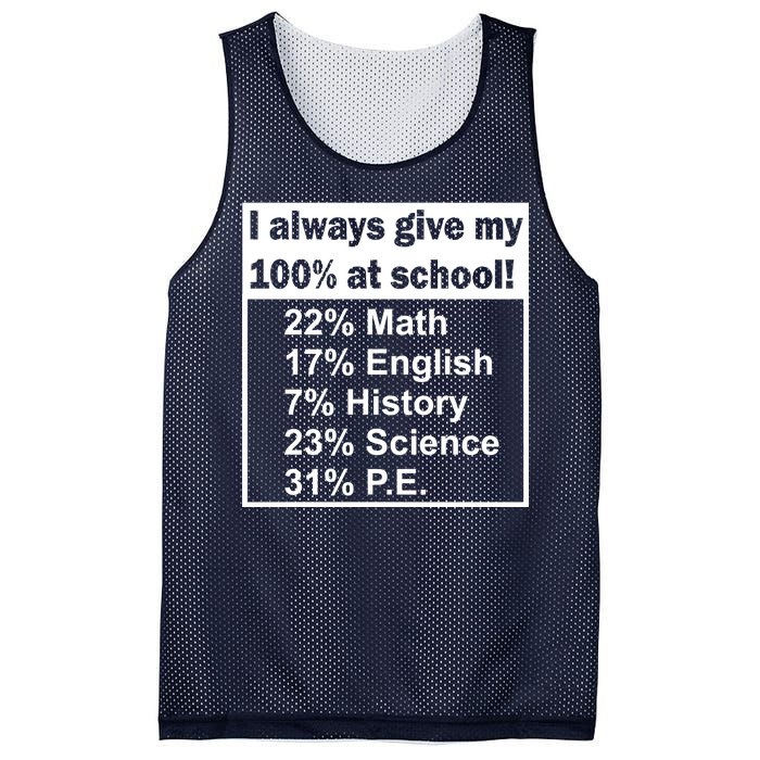 I Always Give My 100 Percent At School Mesh Reversible Basketball Jersey Tank