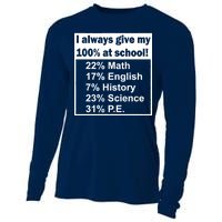 I Always Give My 100 Percent At School Cooling Performance Long Sleeve Crew