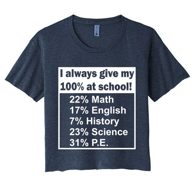 I Always Give My 100 Percent At School Crop Top