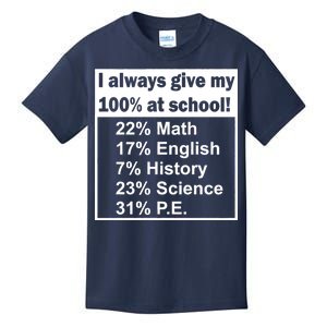 I Always Give My 100 Percent At School Kids T-Shirt