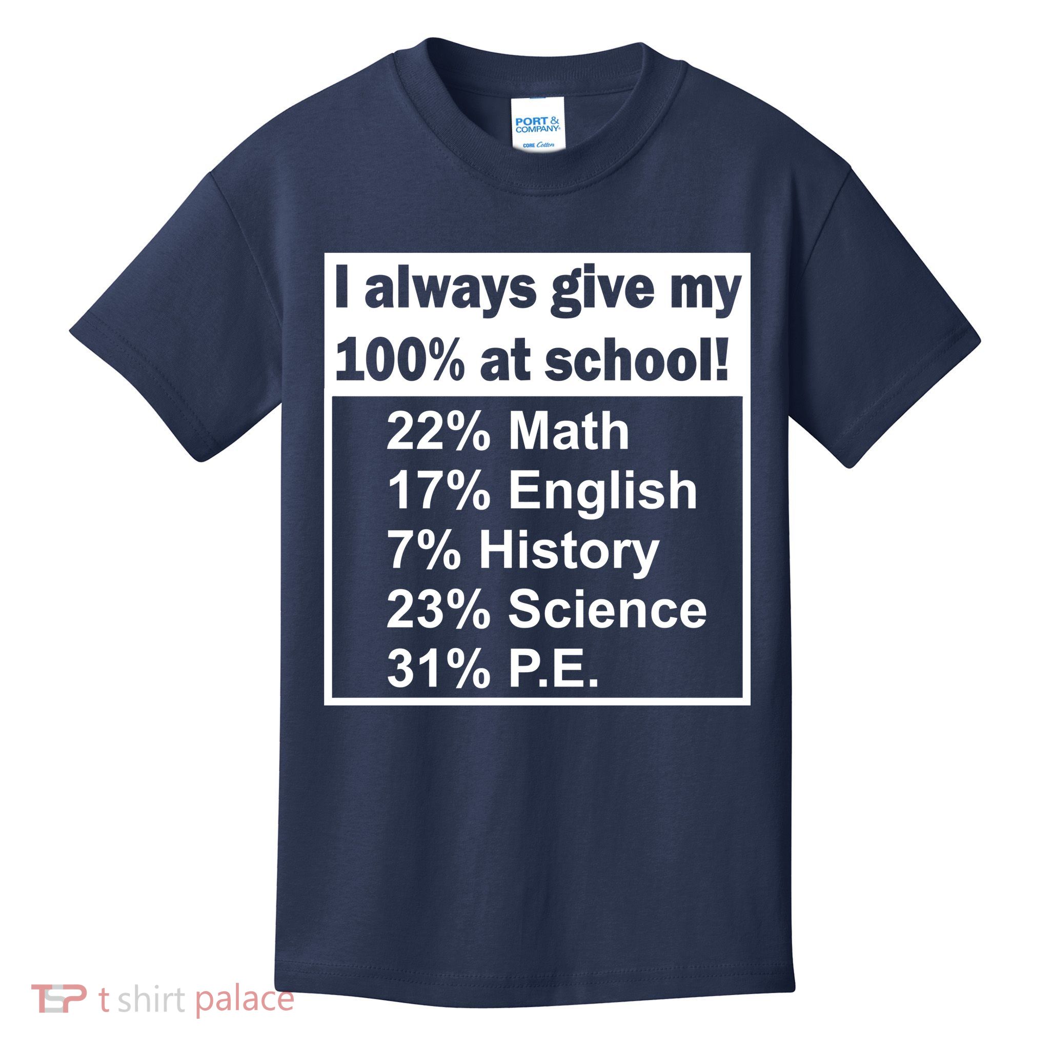I Always Give My 100 Percent At School Kids T-Shirt