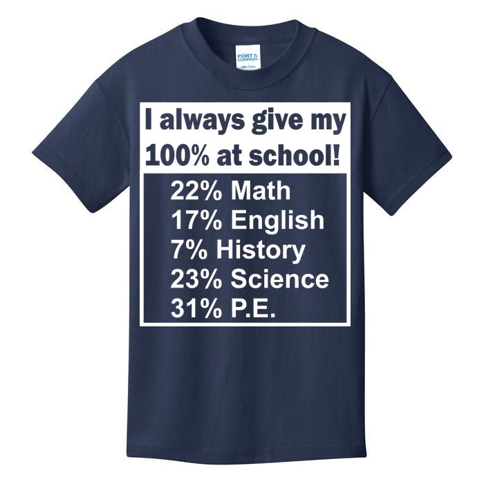 I Always Give My 100 Percent At School Kids T-Shirt