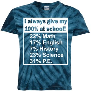 I Always Give My 100 Percent At School Kids Tie-Dye T-Shirt