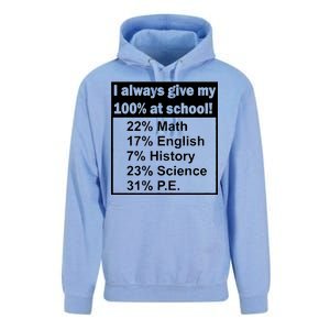 I Always Give My 100 Percent At School Unisex Surf Hoodie