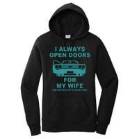 I Always Open Doors For My Wife At 70MPH Women's Pullover Hoodie