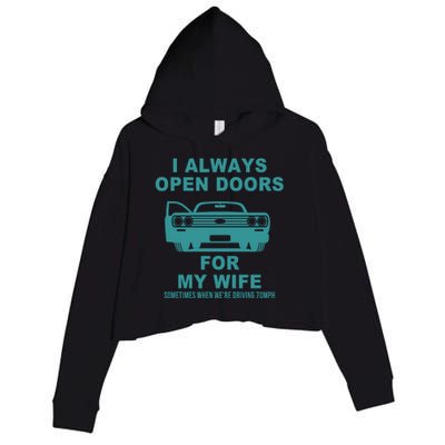 I Always Open Doors For My Wife At 70MPH Crop Fleece Hoodie