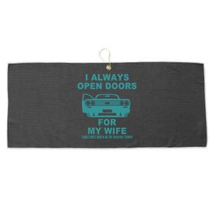 I Always Open Doors For My Wife At 70MPH Large Microfiber Waffle Golf Towel