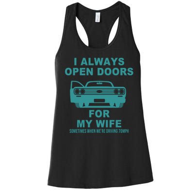 I Always Open Doors For My Wife At 70MPH Women's Racerback Tank