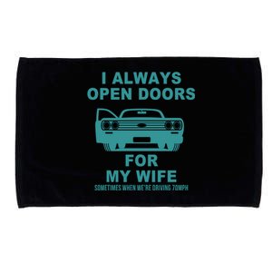 I Always Open Doors For My Wife At 70MPH Microfiber Hand Towel