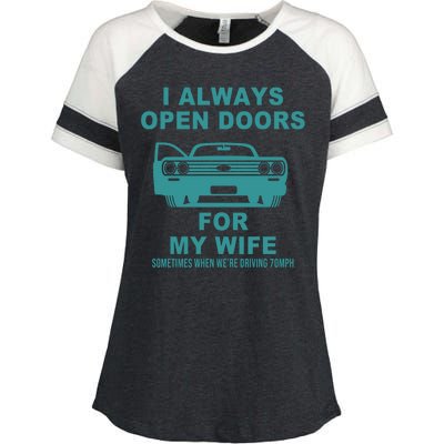 I Always Open Doors For My Wife At 70MPH Enza Ladies Jersey Colorblock Tee