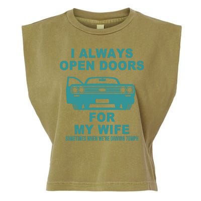 I Always Open Doors For My Wife At 70MPH Garment-Dyed Women's Muscle Tee