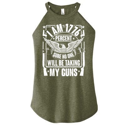 I Am 1776 Percent Sure No One Will Be Taking My Guns Women's Perfect Tri Rocker Tank