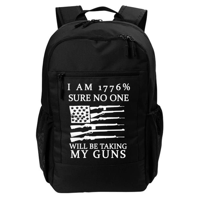 I Am 1776 Sure No One Is Taking My Guns Backpack