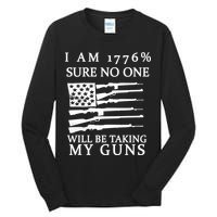 I Am 1776 Sure No One Is Taking My Guns Tall Long Sleeve T-Shirt