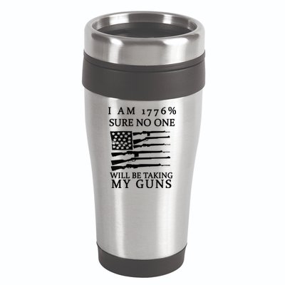 I Am 1776 Sure No One Is Taking My Guns 16oz Travel Tumbler