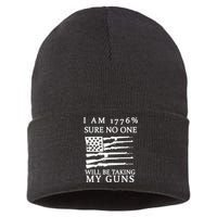 I Am 1776 Sure No One Is Taking My Guns Sustainable Knit Beanie