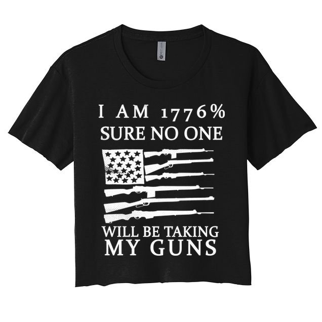 I Am 1776 Sure No One Is Taking My Guns Crop Top
