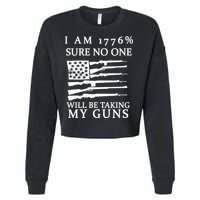 I Am 1776 Sure No One Is Taking My Guns Cropped Pullover Crew