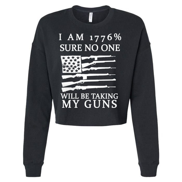 I Am 1776 Sure No One Is Taking My Guns Cropped Pullover Crew