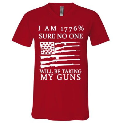 I Am 1776 Sure No One Is Taking My Guns V-Neck T-Shirt