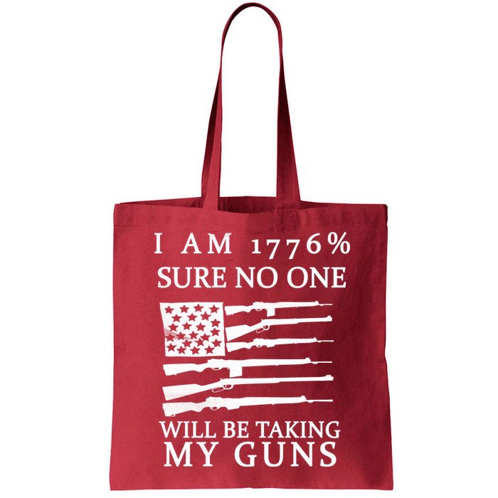 I Am 1776 Sure No One Is Taking My Guns Bag