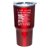 I Am 1776 Sure No One Is Taking My Guns Tumbler