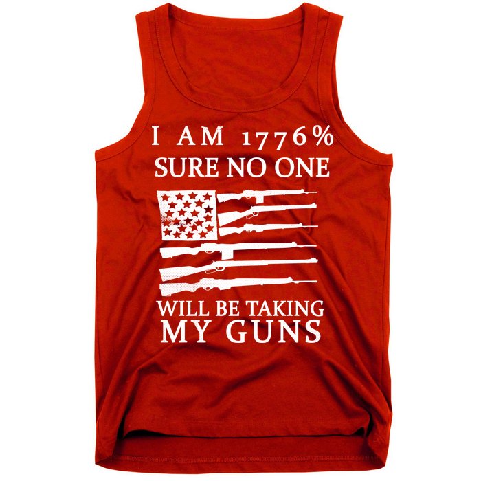 I Am 1776 Sure No One Is Taking My Guns Tank Top