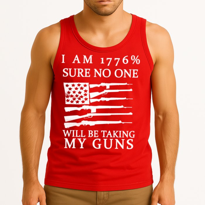 I Am 1776 Sure No One Is Taking My Guns Tank Top