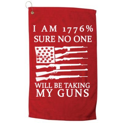 I Am 1776 Sure No One Is Taking My Guns Golf Towel
