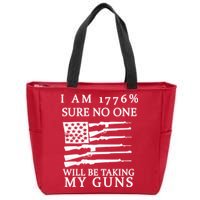 I Am 1776 Sure No One Is Taking My Guns Zip Tote Bag