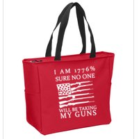 I Am 1776 Sure No One Is Taking My Guns Zip Tote Bag