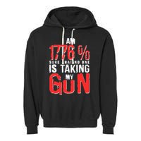 I Am 1776 Sure That No One Is Taking My Gun Garment-Dyed Fleece Hoodie