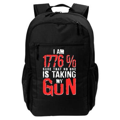 I Am 1776 Sure That No One Is Taking My Gun Daily Commute Backpack