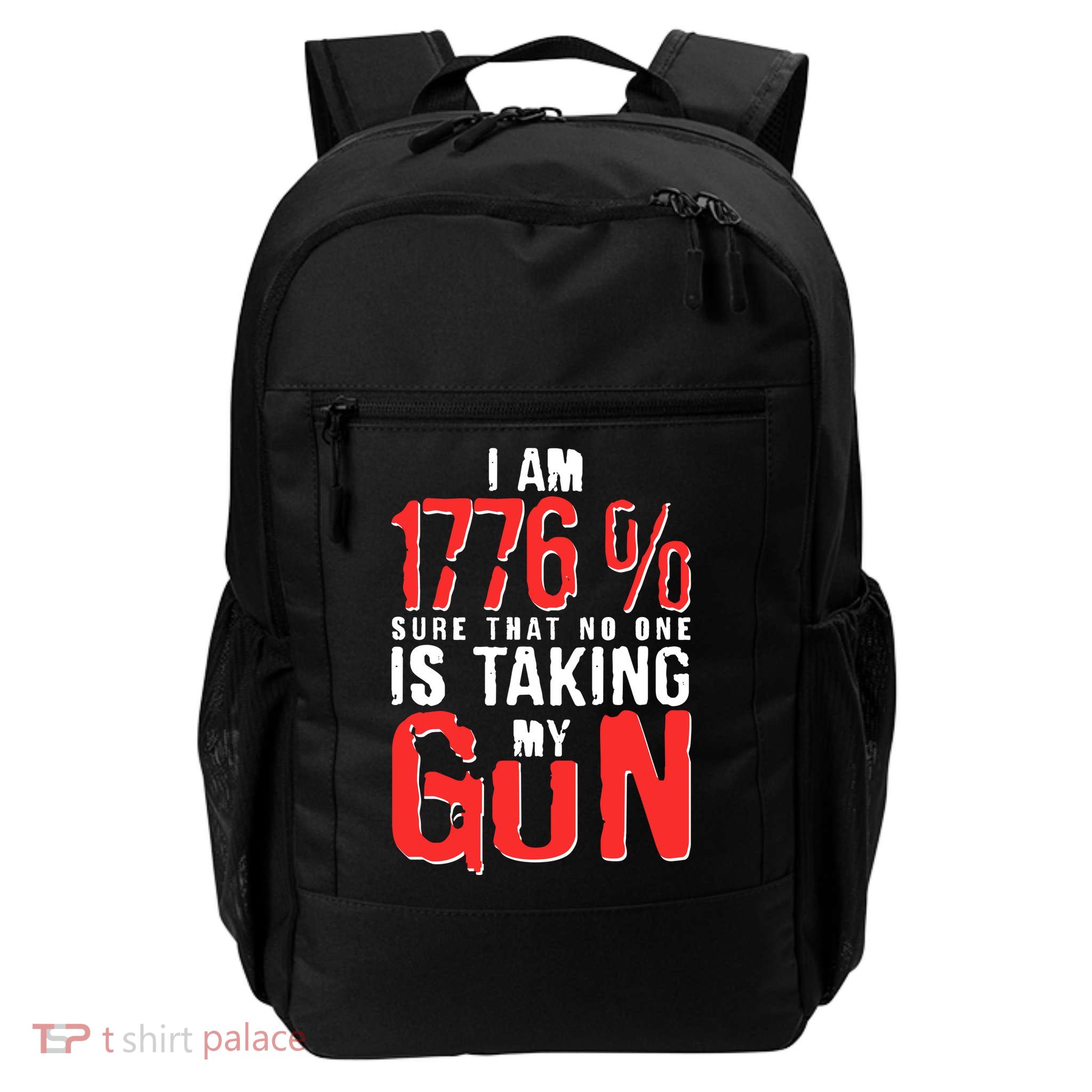 I Am 1776 Sure That No One Is Taking My Gun Daily Commute Backpack