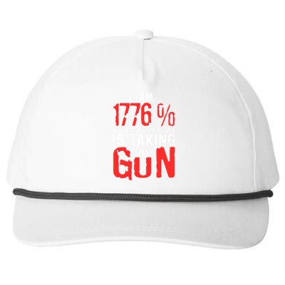 I Am 1776 Sure That No One Is Taking My Gun Snapback Five-Panel Rope Hat