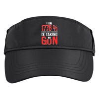 I Am 1776 Sure That No One Is Taking My Gun Adult Drive Performance Visor