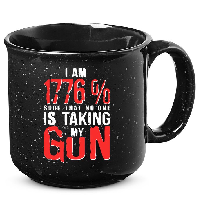 I Am 1776 Sure That No One Is Taking My Gun 15oz Campfire Ceramic Mug
