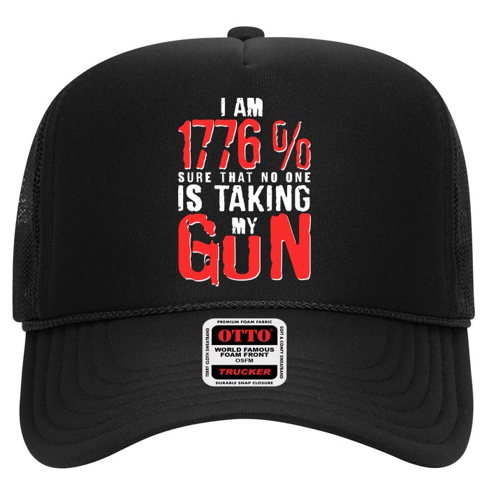 I Am 1776 Sure That No One Is Taking My Gun Trucker Hat