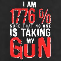 I Am 1776 Sure That No One Is Taking My Gun Trucker Hat