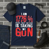 I Am 1776 Sure That No One Is Taking My Gun Tall T-Shirt