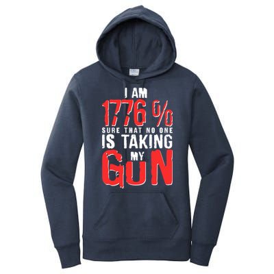 I Am 1776 Sure That No One Is Taking My Gun Women's Pullover Hoodie