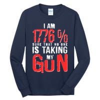 I Am 1776 Sure That No One Is Taking My Gun Tall Long Sleeve T-Shirt