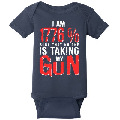 I Am 1776 Sure That No One Is Taking My Gun Baby Bodysuit