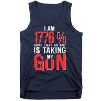 I Am 1776 Sure That No One Is Taking My Gun Tank Top