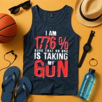 I Am 1776 Sure That No One Is Taking My Gun Tank Top